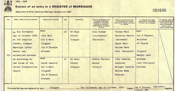 See Source document N002. Statutory marriage registration of John Neil who married Sarah Cassidy 15 October 1860 at 148 Hospital Street, Glasgow (United Presbyterian Church) in the District of Hutchesontown, Burgh of Glasgow. 644/10 0200.